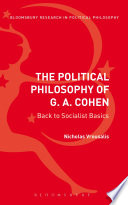 The political philosophy of G.A. Cohen : back to socialist basics /