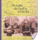 The ladies, the Gwich'in, and the Rat : travels on the Athabasca, Mackenzie, Rat, Porcupine, and Yukon Rivers in 1926 /