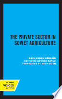 The Private Sector in Soviet Agriculture