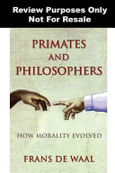 Primates and philosophers : how morality evolved /