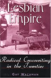 Lesbian empire : radical crosswriting in the Twenties /
