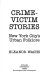 Crime-victim stories : New York City's urban folklore / Eleanor Wachs.