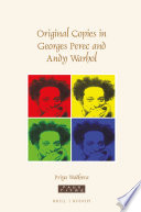 Original copies in Georges Perec and Andy Warhol /