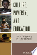 Culture, poverty, and education : what's happening in today's schools? /
