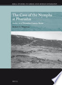 The Cave of the Nymphs at Pharsalus : studies on a Thessalian country shrine / by Robert S. Wagman.