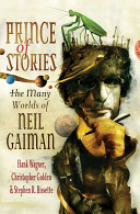 Prince of stories : the many worlds of Neil Gaiman /