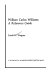 William Carlos Williams : a reference guide / Linda W. Wagner.