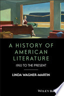 A history of American literature : 1950 to the present /