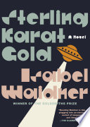 Sterling karat gold : a novel / Isabel Waidner.