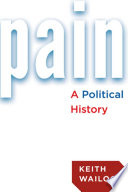 Pain : a political history /