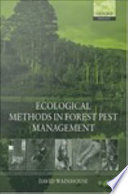 Ecological methods in forest pest management /