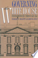 Governing the White House : from Hoover through LBJ /