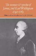 The memoirs and speeches of James, 2nd Earl Waldegrave, 1742-1763 /