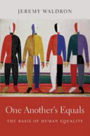 One another's equals : the basis of human equality /