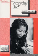 Everyday use / Alice Walker ; edited, and with an introduction by Barbara T. Christian.