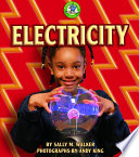 Electricity / by Sally M. Walker ; photographs by Andy King.