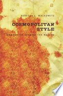 Cosmopolitan style : modernism beyond the nation / Rebecca L. Walkowitz.