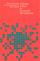 Chicago essays in economic development / Edited and with an introd. by David Wall.