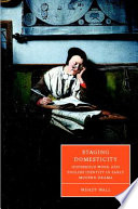 Staging domesticity : household work and English identity in Early Modern drama / Wendy Wall.