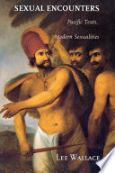 Sexual encounters : Pacific texts, modern sexualities /