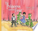 The princess and the frog : a readers' theater script and guide / by Nancy K. Wallace ; illustrated by Michelle Henninger.