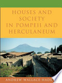 Houses and society in Pompeii and Herculaneum /