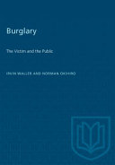 Burglary : the victim and the public /