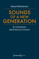 Sounds of a new generation : on contemporary Jewish-American literature /