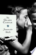 The glass castle : a memoir /