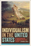 Individualism in the United States : a transformation in American political thought /