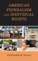 American federalism and individual rights /