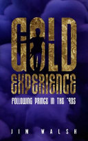 Gold experience : following Prince in the '90s /