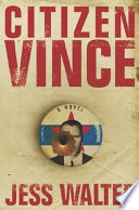 Citizen Vince : a novel /