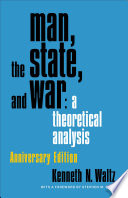 Man, the state and war : a theoretical analysis / Kenneth N. Waltz.