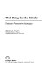 Well-being for the elderly : primary preventive strategies / Thomas T.H. Wan.