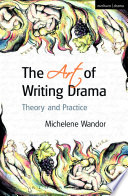 The art of writing drama / Michelene Wandor.