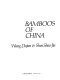 Bamboos of China /