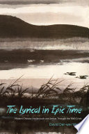 The lyrical in epic time : modern Chinese intellectuals and artists through the 1949 crisis / David Der-wei Wang ; cover design, Milenda Nan Ok Lee.