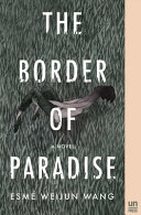 The border of paradise : a novel /