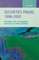 Securities Fraud, 1996-2001 : Incentive Pay, Governance, and Class Action Lawsuits.