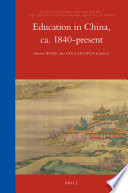 Education in China, ca. 1840-present / by Meimei Wang, Bas van Leeuwen, Jieli Li.