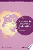 The rise of the consumer in modern China / by Wang Ning.