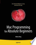 Mac programming for absolute beginners /