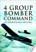 4 Group Bomber Command : an operational record /
