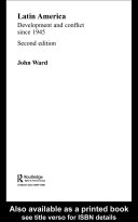 Latin America : development and conflict since 1945 /