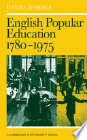 English popular education, 1780-1975 /