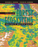 Forest ecosystems : analysis at multiple scales / Richard H. Waring, Steven W. Running.