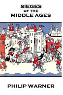 Sieges of the Middle Ages /