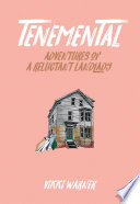 Tenemental : adventures of a reluctant landlady /