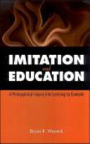 Imitation and education : a philosophical inquiry into learning by example /